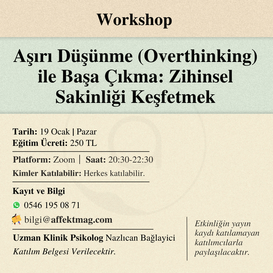 Aşırı Düşünme (Overthinking) ile Başa Çıkma: Zihinsel Sakinliği Keşfetmek